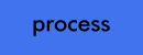 process